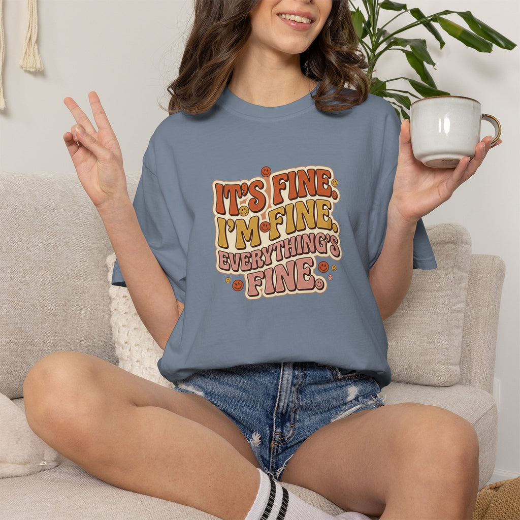 Its Fine Im Fine Everythings Fine Tshirt, Retro Typography, 70s Vibe