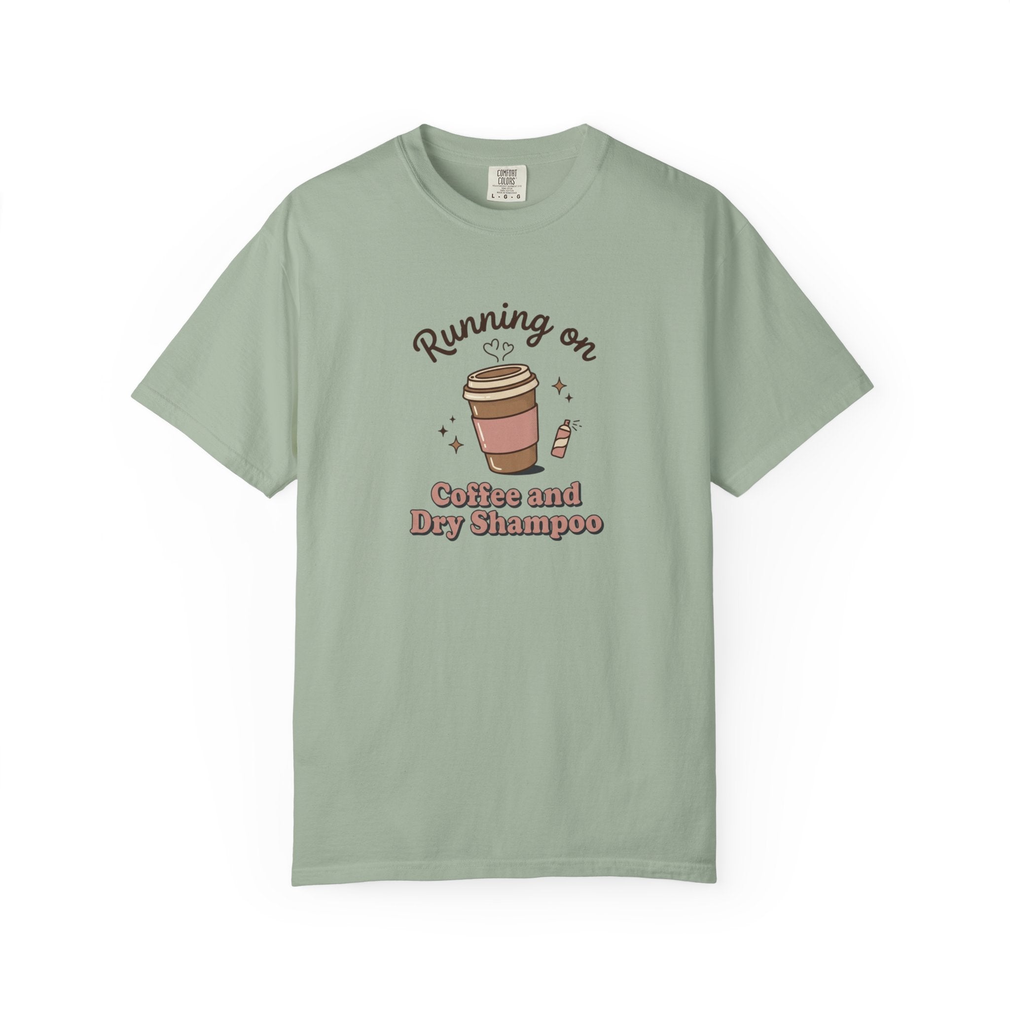Running on Coffee and Dry Shampoo T-shirt | Coffee Cup Illustration