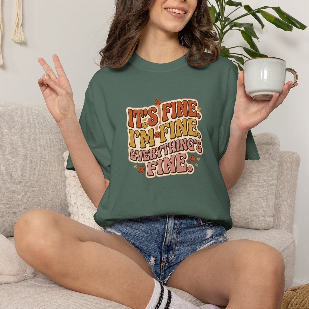 Its Fine Im Fine Everythings Fine Tshirt, Retro Typography, 70s Vibe