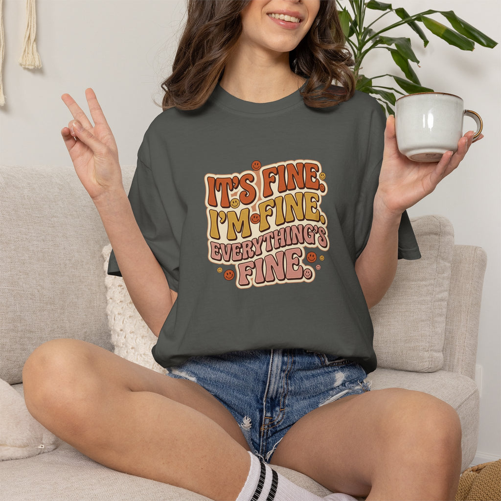 Its Fine Im Fine Everythings Fine Tshirt, Retro Typography, 70s Vibe