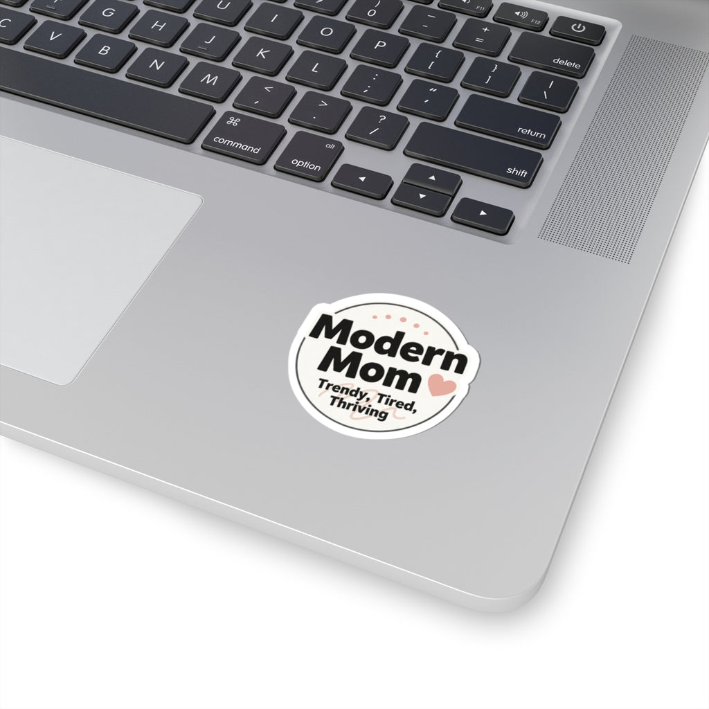 Modern Mom Trendy Tired Thriving Sticker | Kiss-Cut Sticker