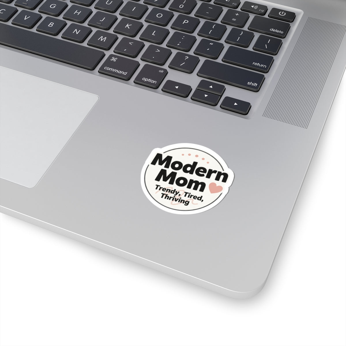 Modern Mom Trendy Tired Thriving Sticker | Kiss-Cut Sticker