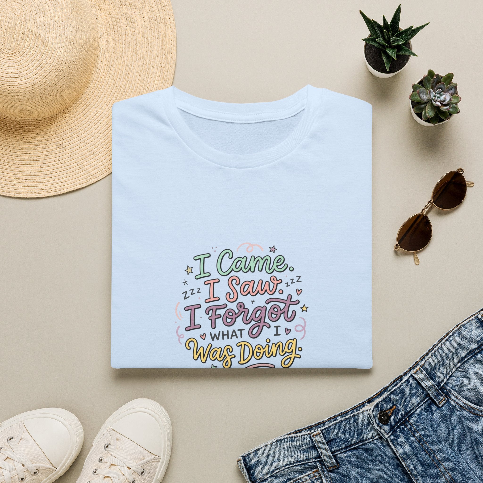 I Came I Saw I Forgot What I Was Doing T-Shirt | Funny Quote Tee