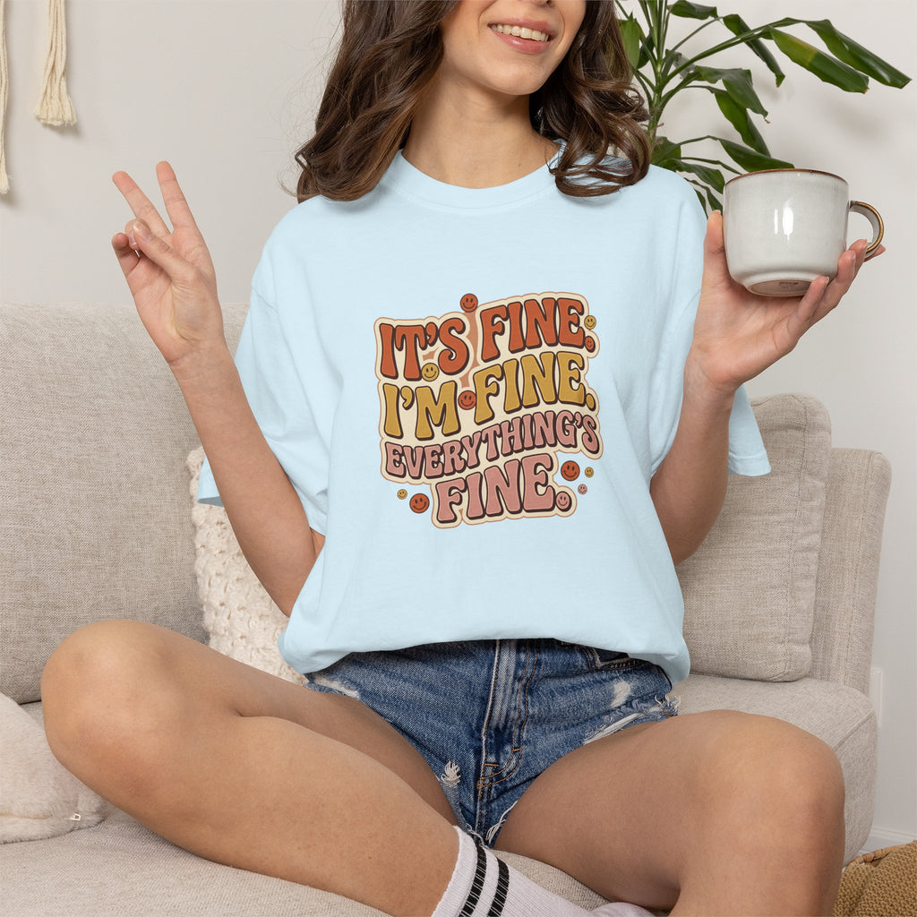 Its Fine Im Fine Everythings Fine Tshirt, Retro Typography, 70s Vibe