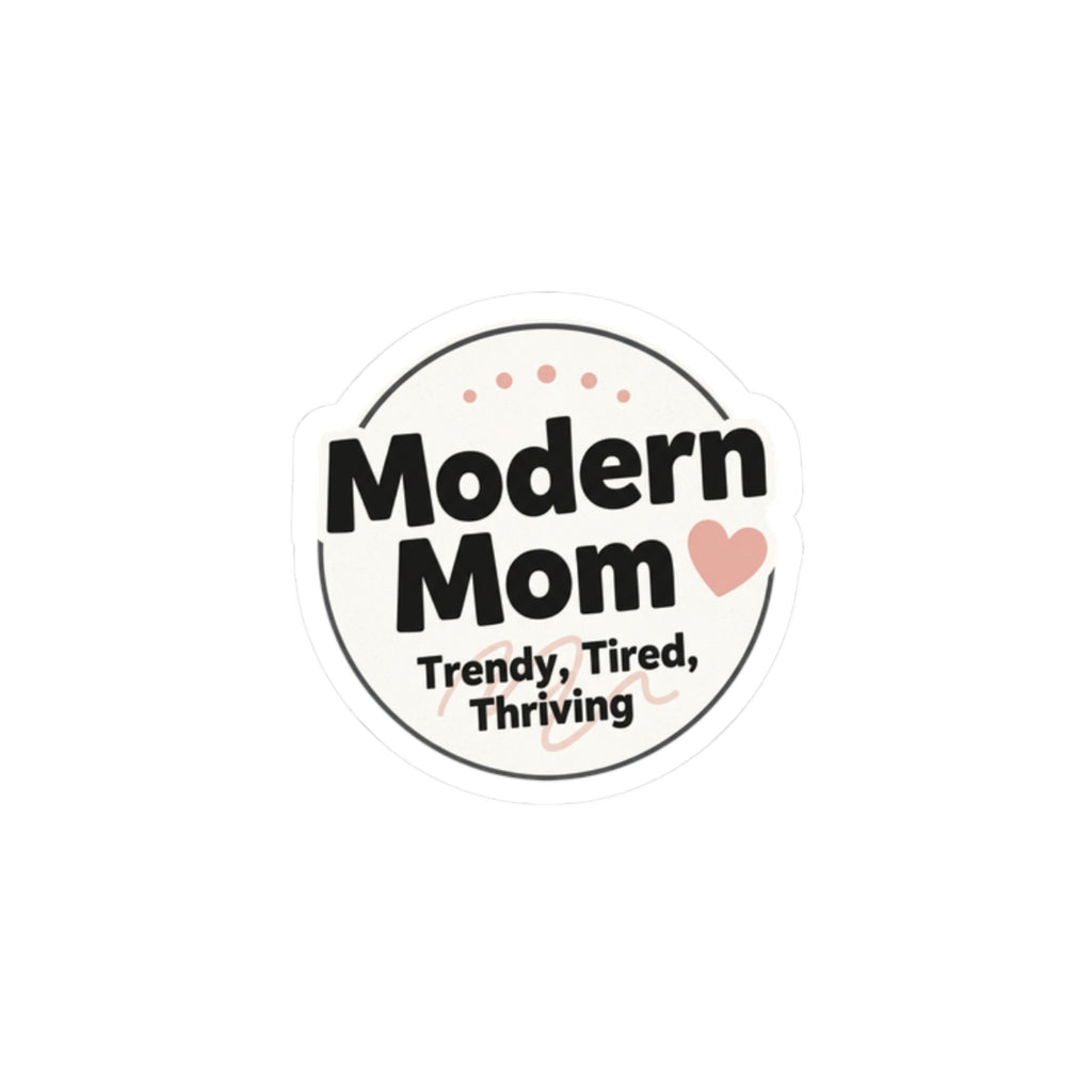 Modern Mom Trendy Tired Thriving Sticker | Kiss-Cut Sticker