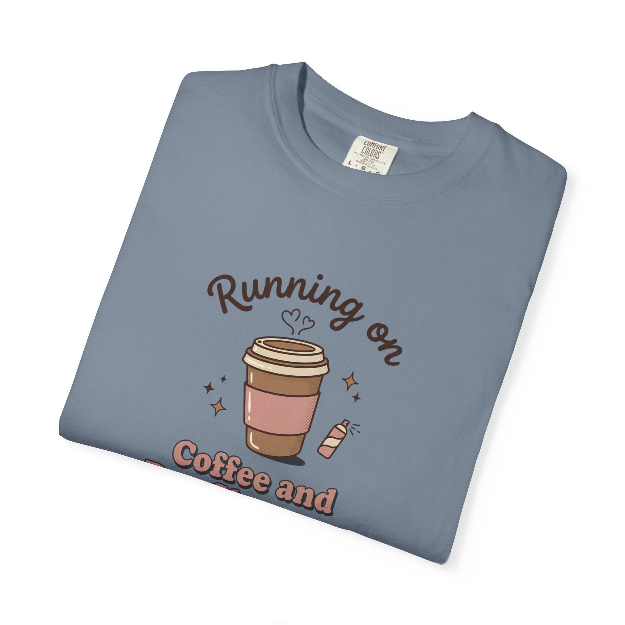 Running on Coffee and Dry Shampoo T-shirt | Coffee Cup Illustration