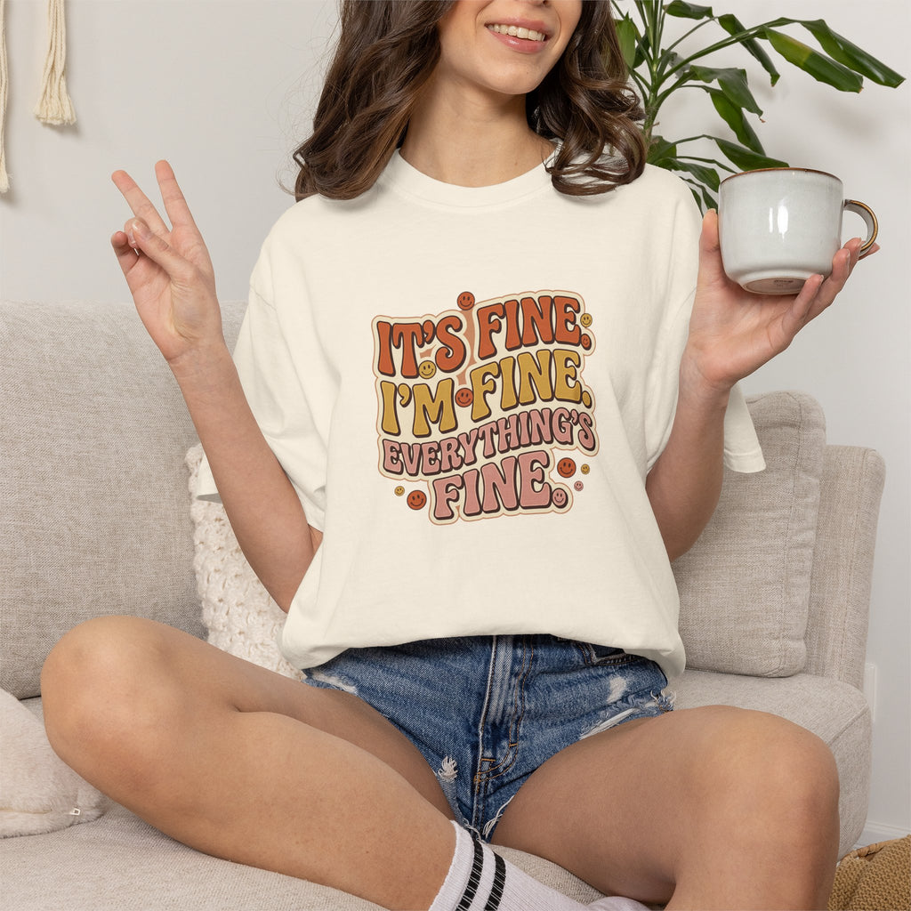 Its Fine Im Fine Everythings Fine Tshirt, Retro Typography, 70s Vibe