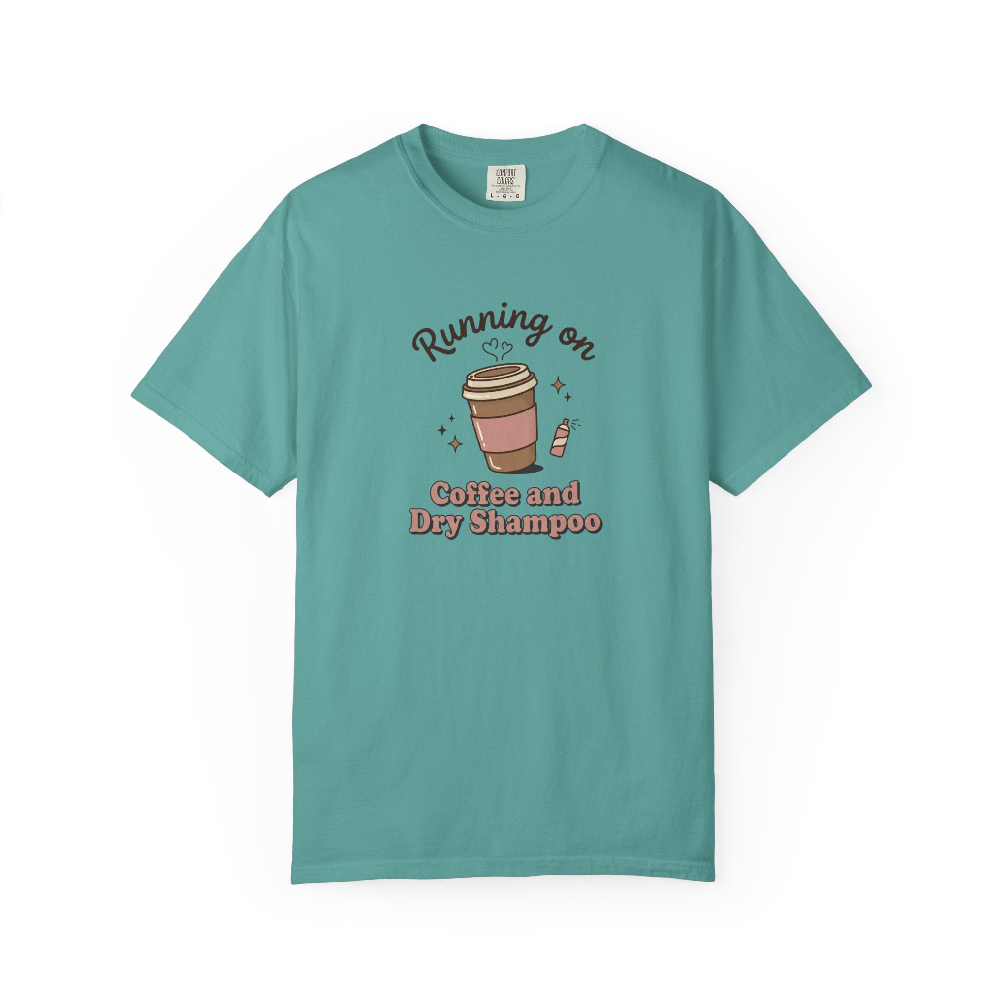 Running on Coffee and Dry Shampoo T-shirt | Coffee Cup Illustration